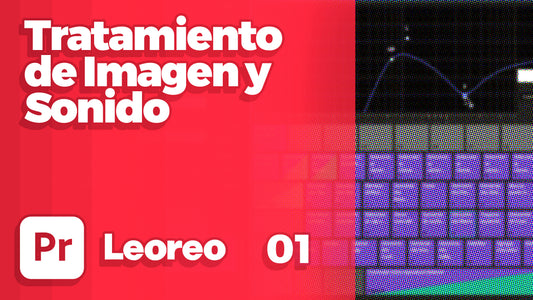 Curso de Edición - BÁSICO + INTERMEDIO en Adobe Premiere Pro