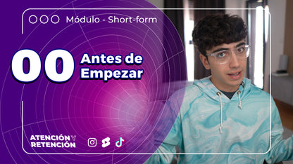 Curso de Retención y Atención (IG Reels, TikTok, YouTube Shorts)