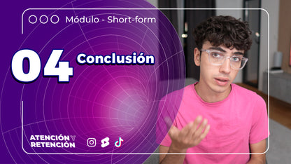 Curso de Retención y Atención (IG Reels, TikTok, YouTube Shorts)